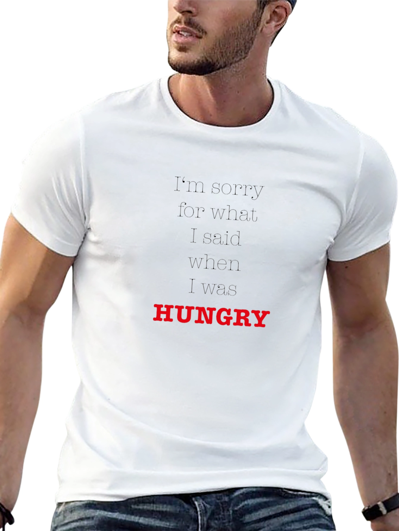 Hungry T-Shirt: Funny Apology Tee