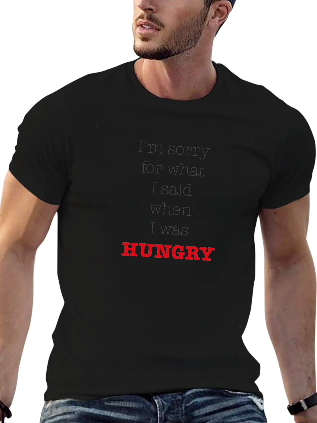 Hungry T-Shirt: Funny Apology Tee