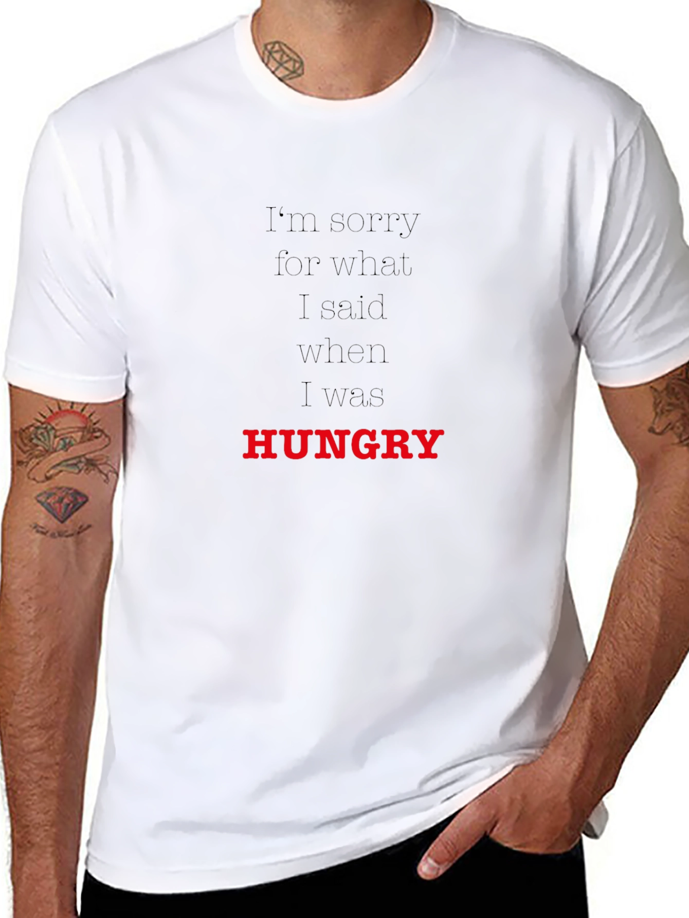 Hungry T-Shirt: Funny Apology Tee