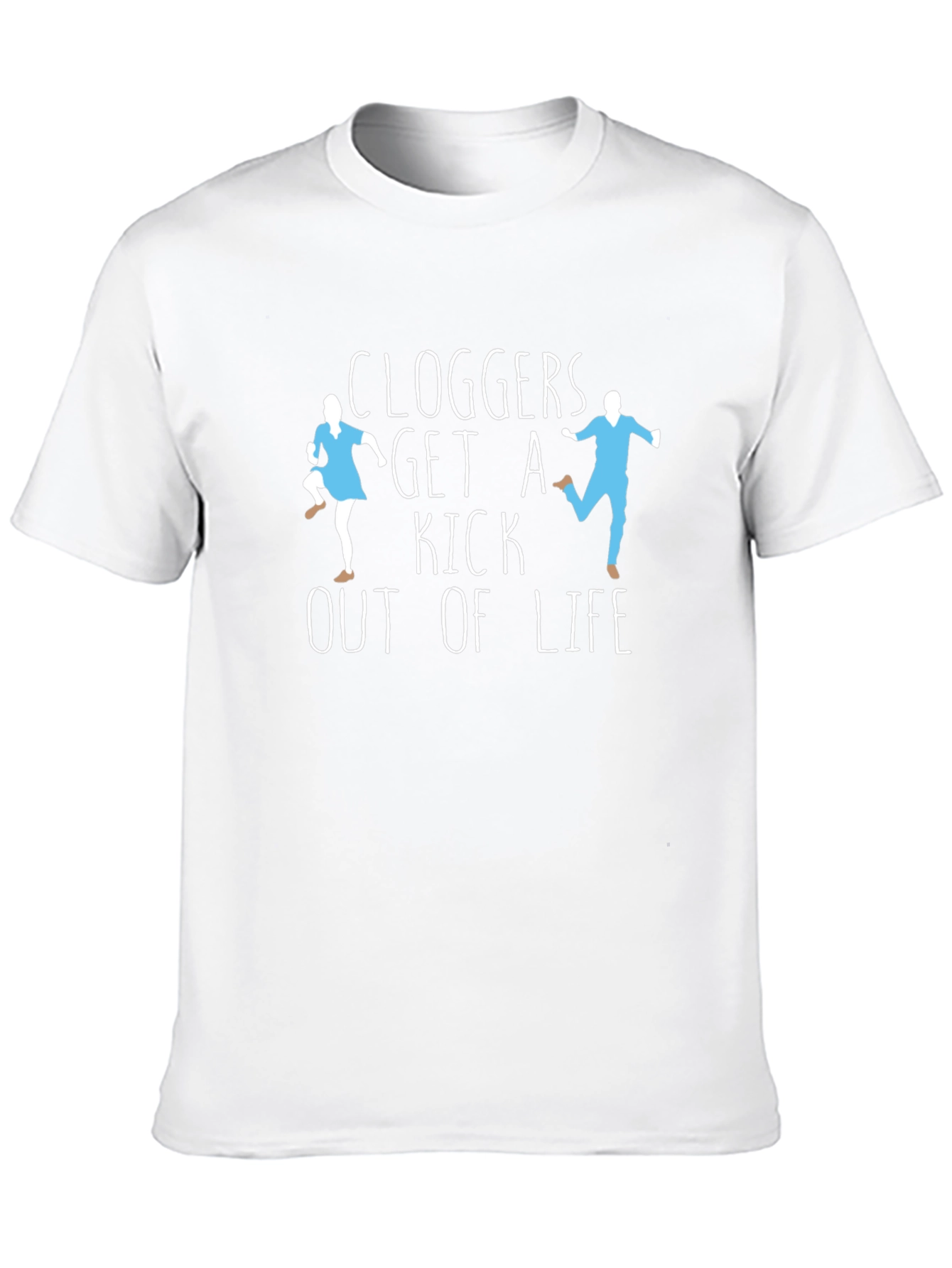 Cloggers Get a Kick Out of Life Graphic Tee