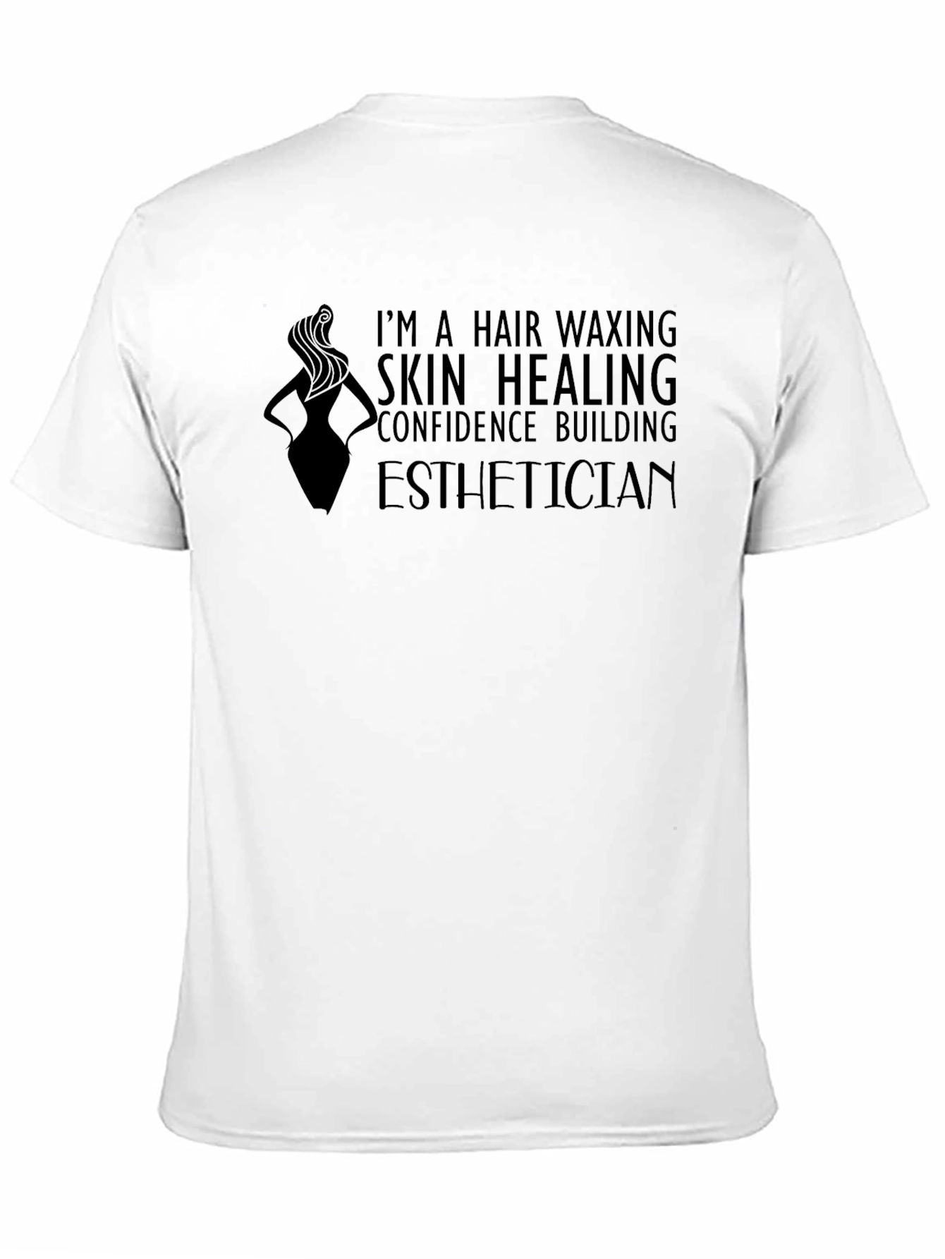 Esthetician T-Shirt - Hair Waxing Skin Healing