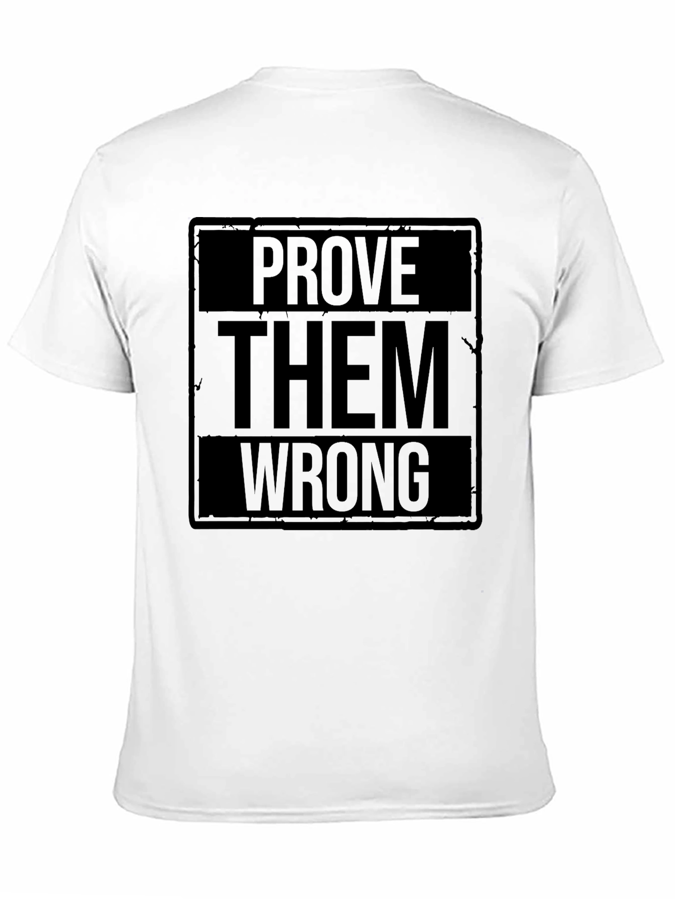 Prove Them Wrong Graphic Print Black T-Shirt