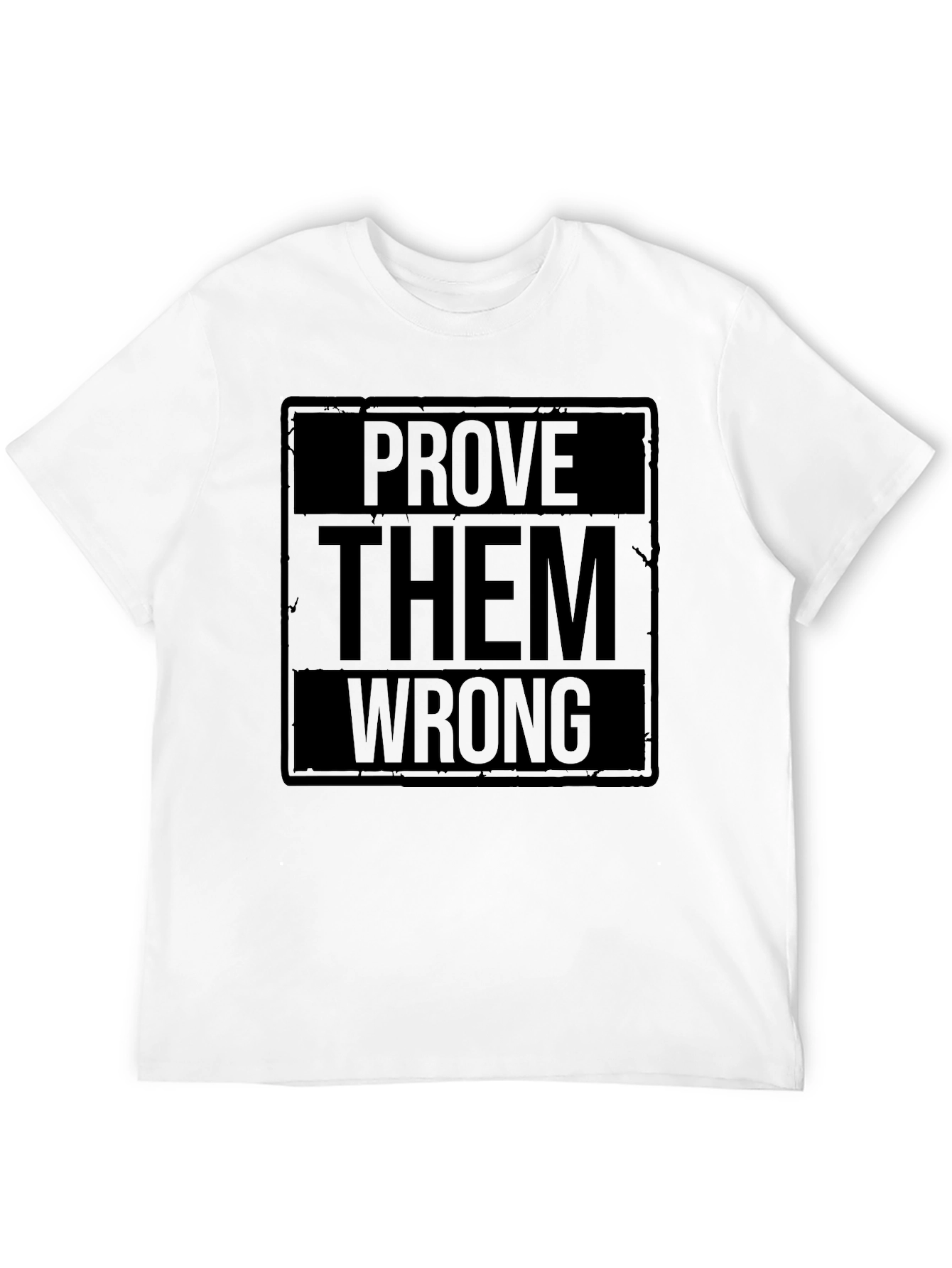 Prove Them Wrong Graphic Print Black T-Shirt