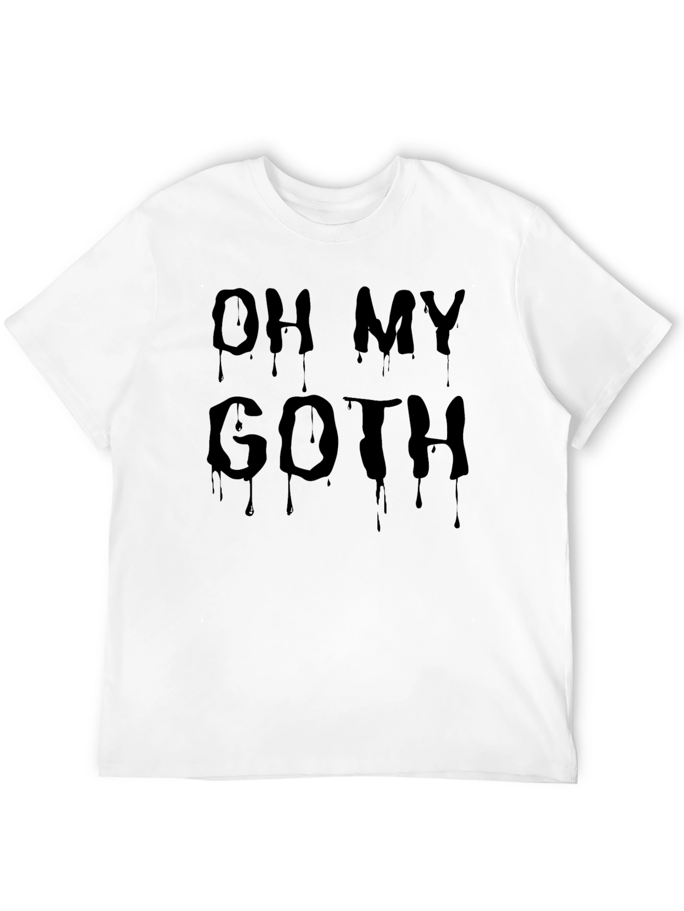 Oh My Goth Black Dripping Text T-Shirt
