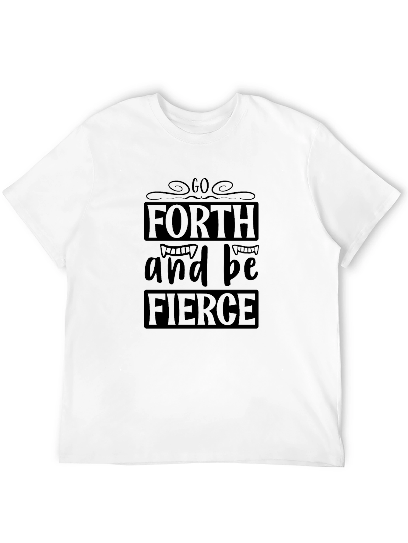 Go Forth & Be Fierce Black Graphic Tee