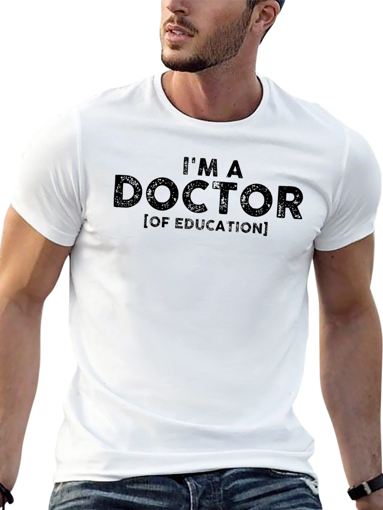 Doctor of Education Graphic T-Shirt
