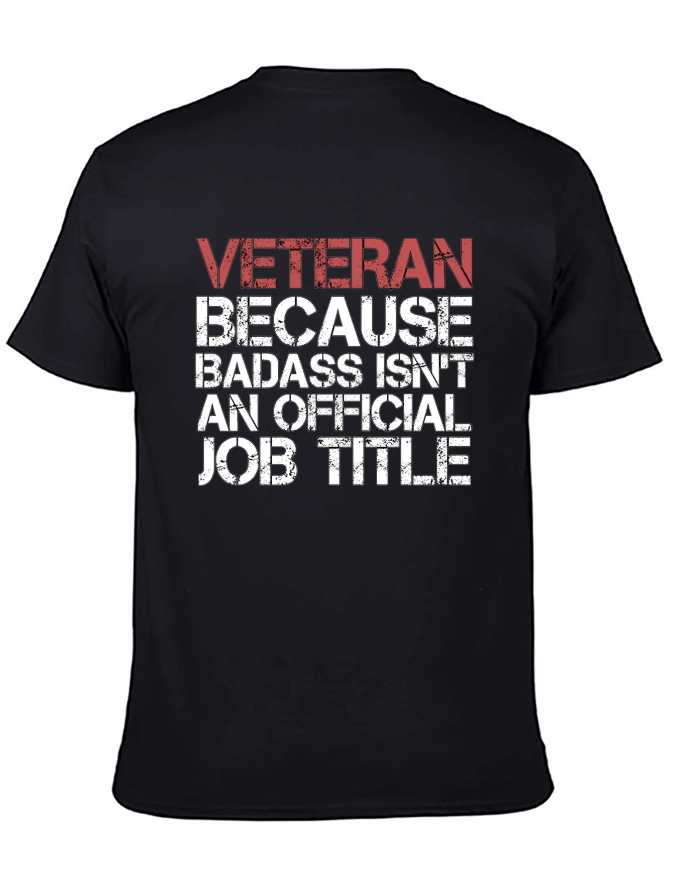 Veteran Badass Job Title Graphic T-Shirt