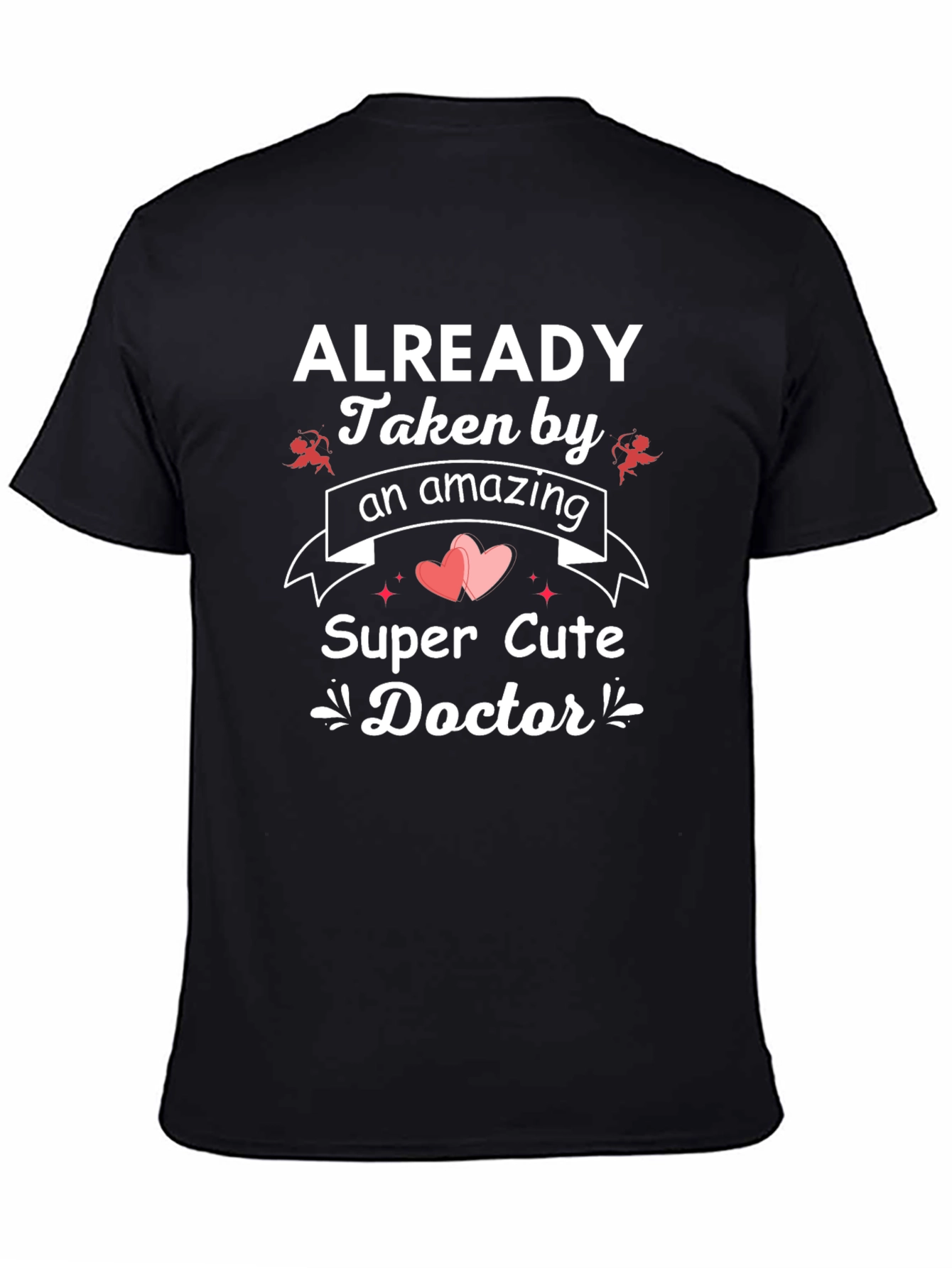 Taken By an Amazing Doctor T-Shirt