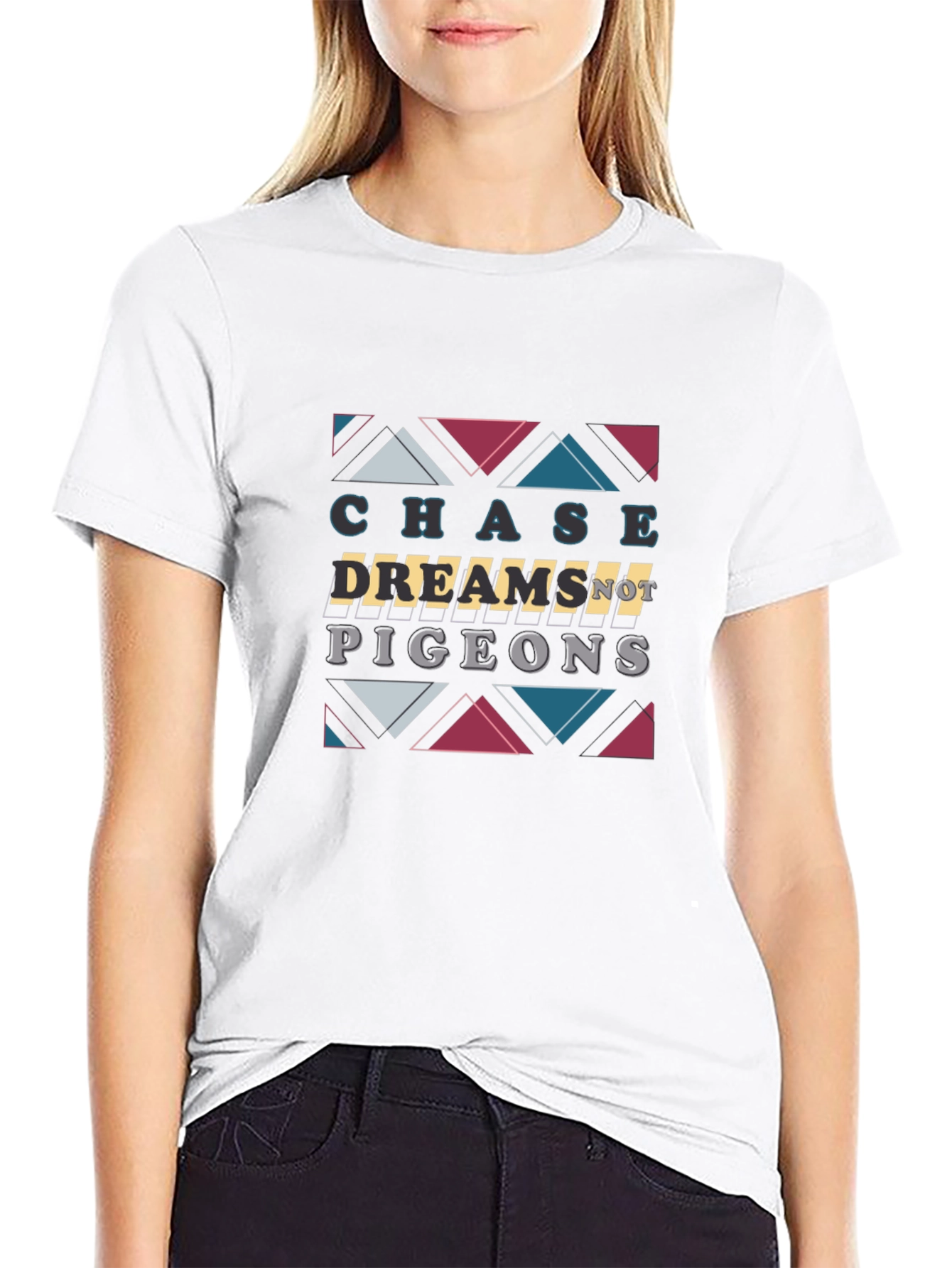 Chase Dreams Not Pigeons T-Shirt