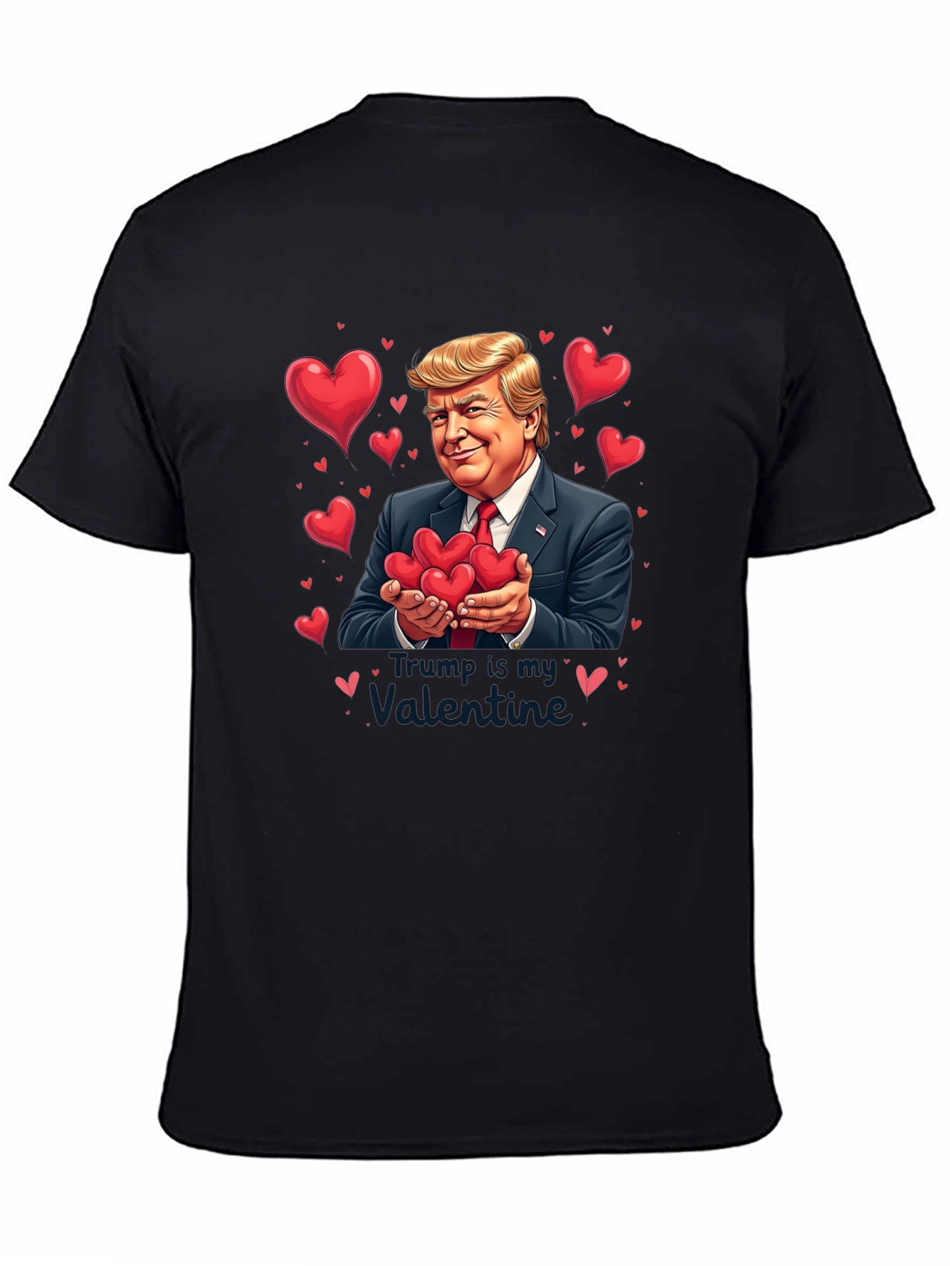 Trump Valentines Day T-Shirt - Funny Presidential Tee