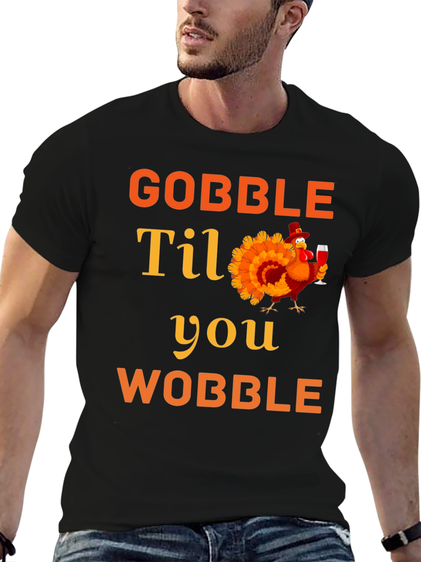 Gobble Til You Wobble Thanksgiving T-Shirt