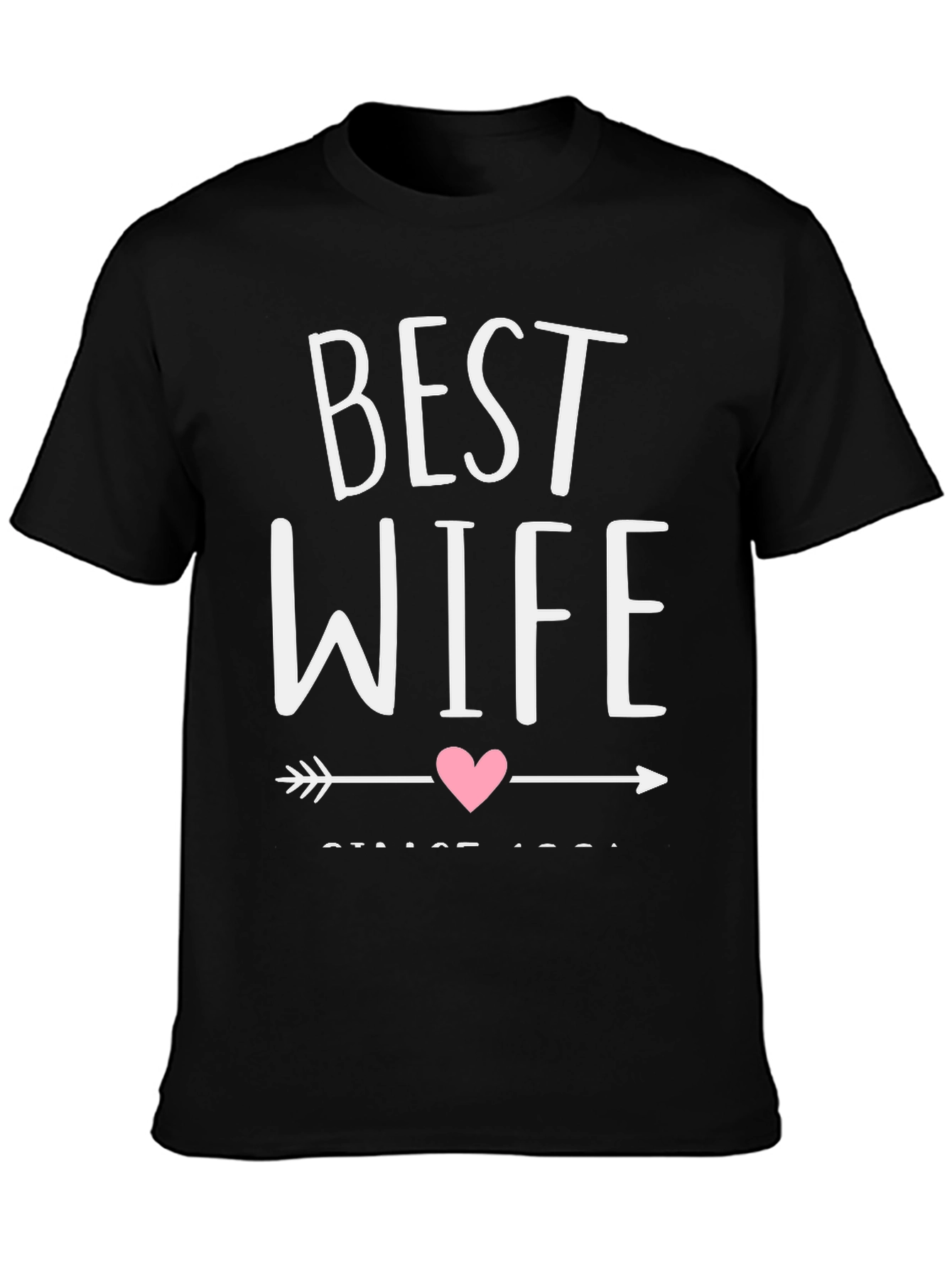 Best Wife Graphic Tee - Cute Wedding Anniversary Gift