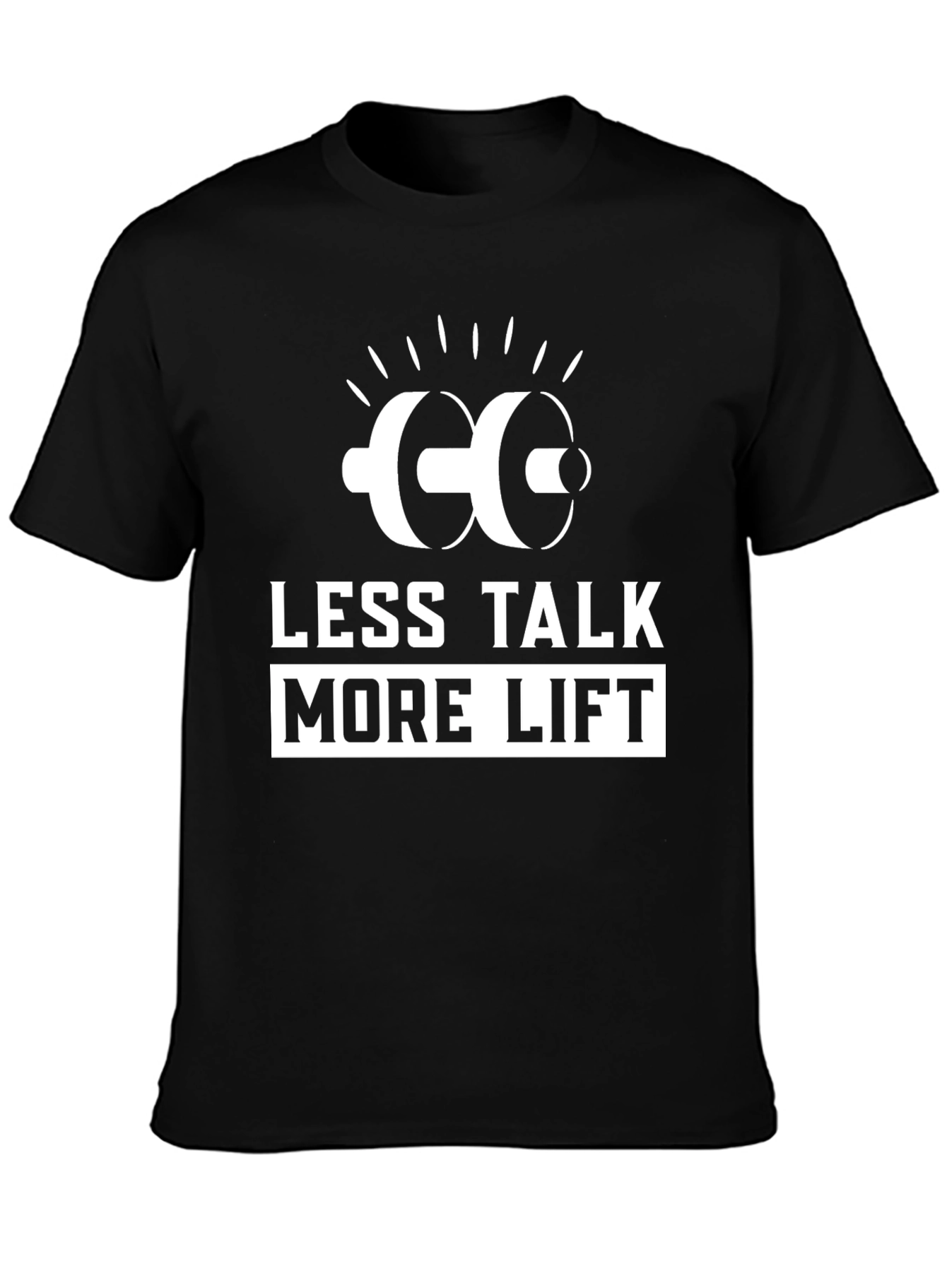 Less Talk More Lift Gym T-Shirt