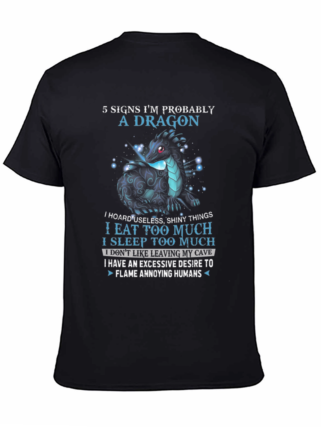 Dragon Lover T-Shirt: 5 Signs Im Probably A Dragon