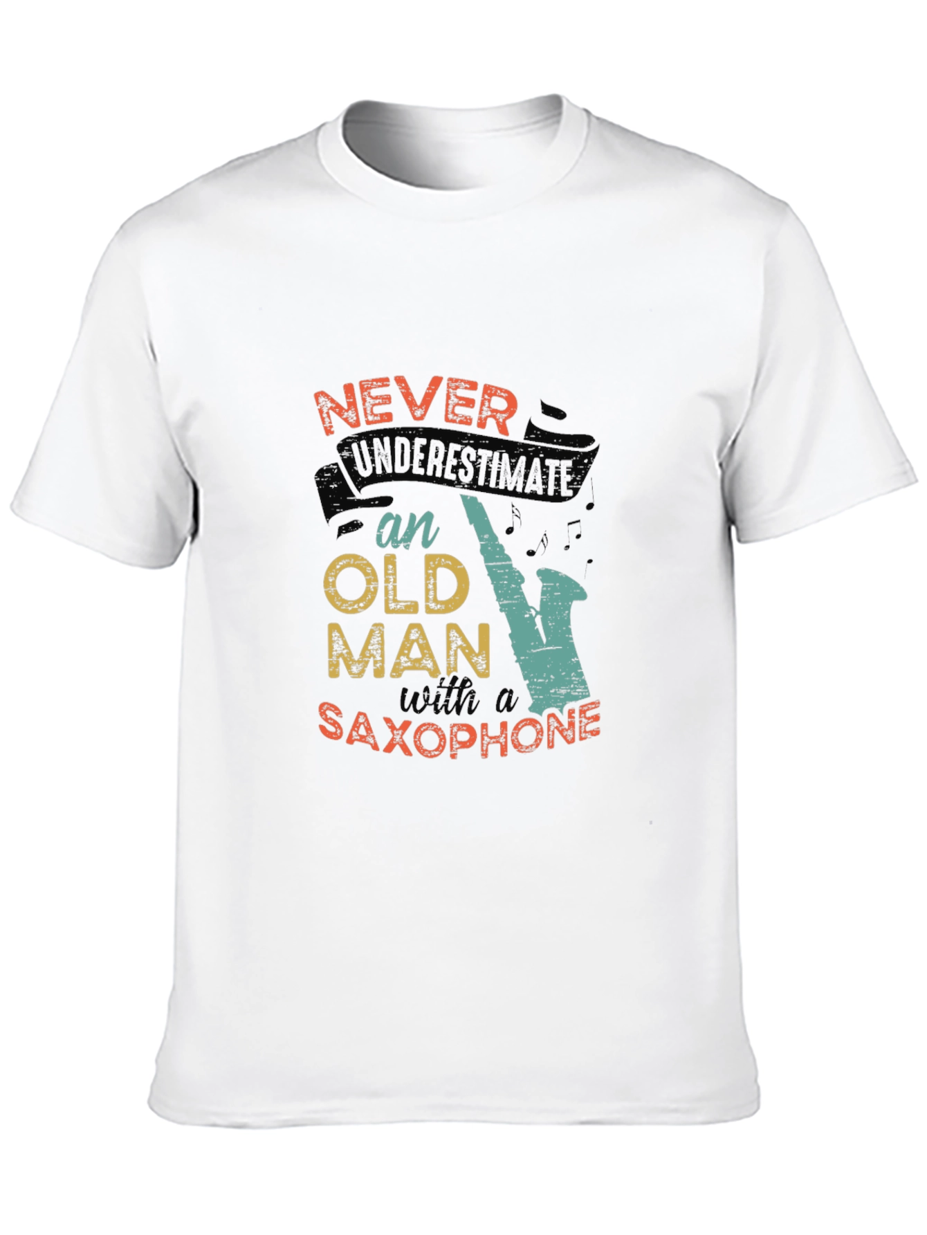 Never Underestimate an Old Man with a Saxophone T-Shirt