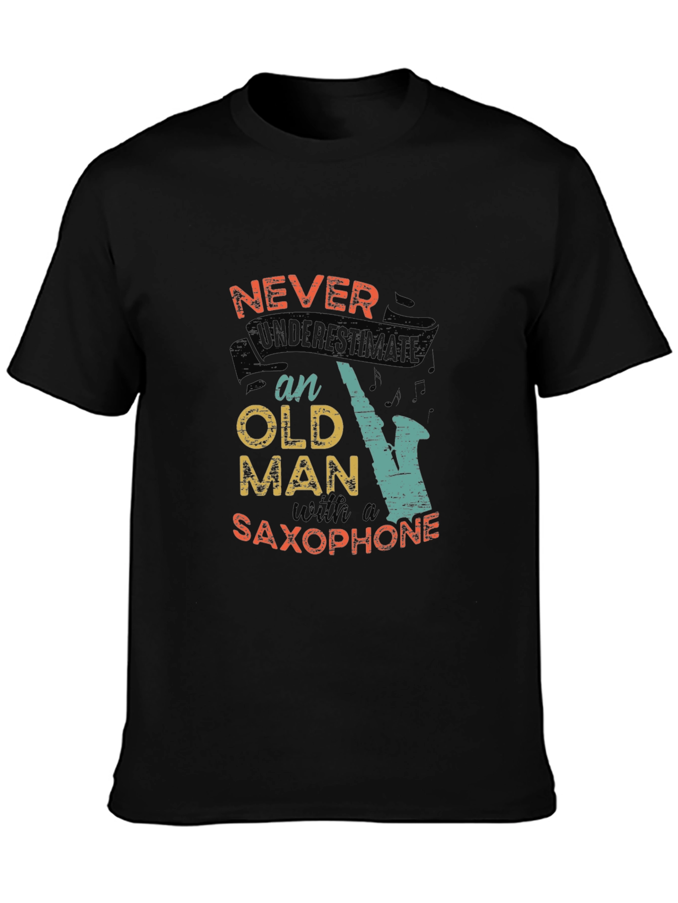 Never Underestimate an Old Man with a Saxophone T-Shirt