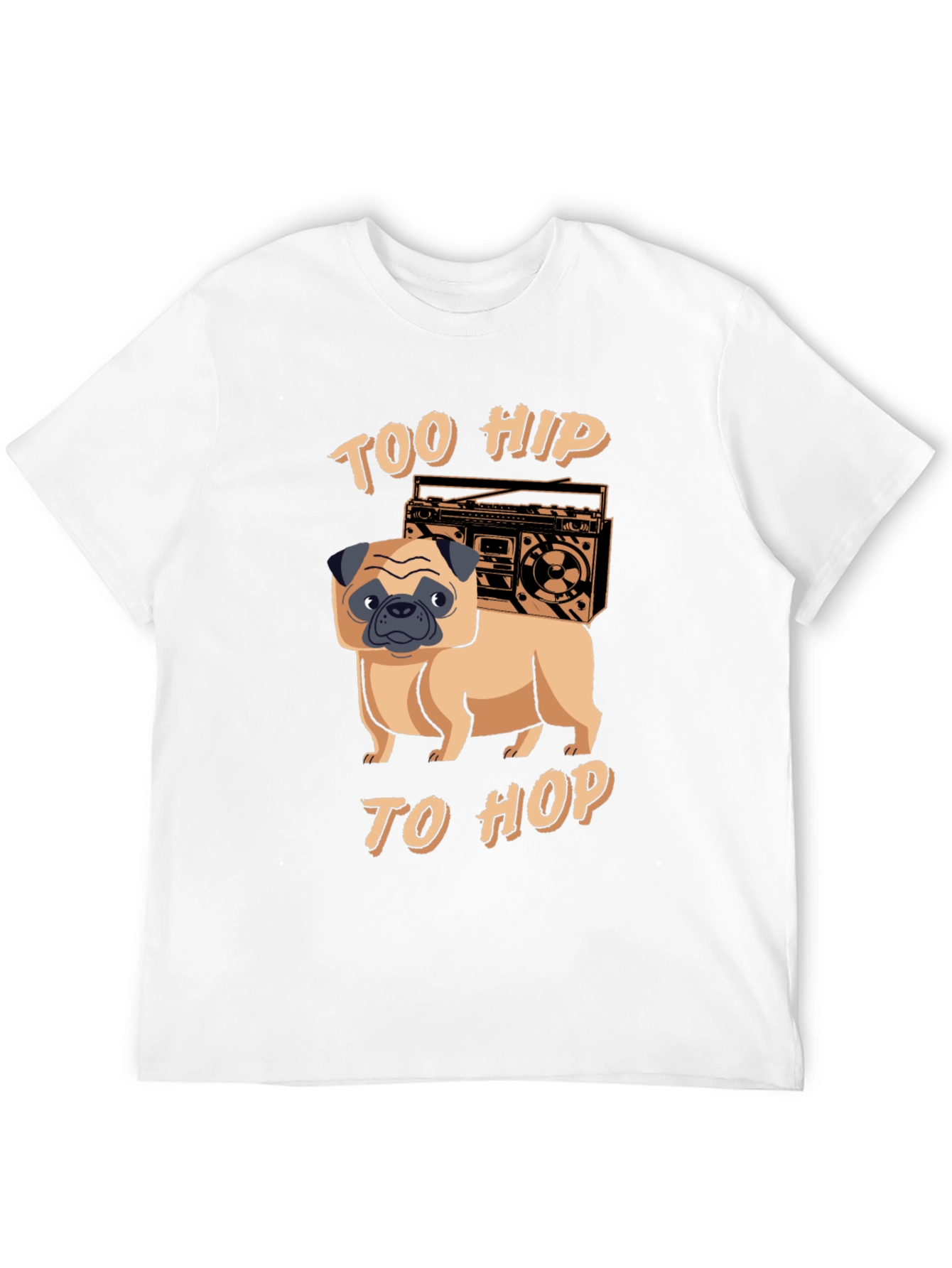 Too Hip to Hop Pug T-Shirt
