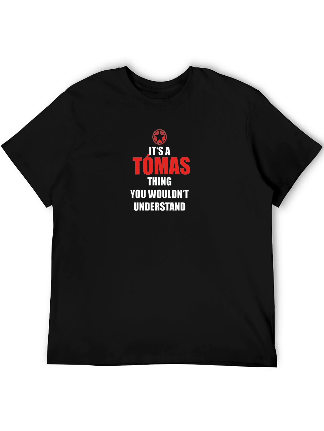 Tomas Thing T-Shirt - You Wouldnt Understand