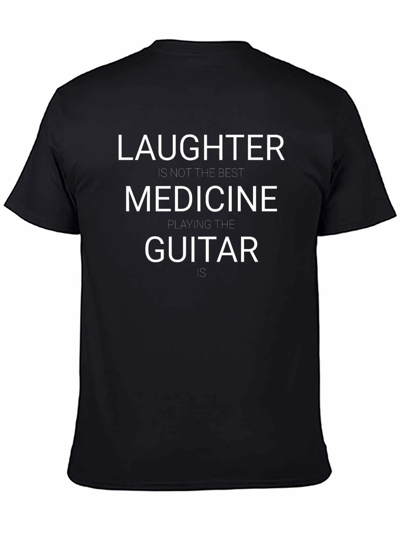 Laughter Isnt Medicine Graphic Tee
