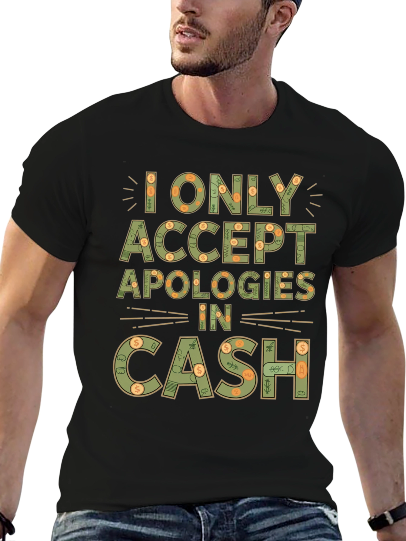 Cash Apologies T-Shirt Funny Slogan