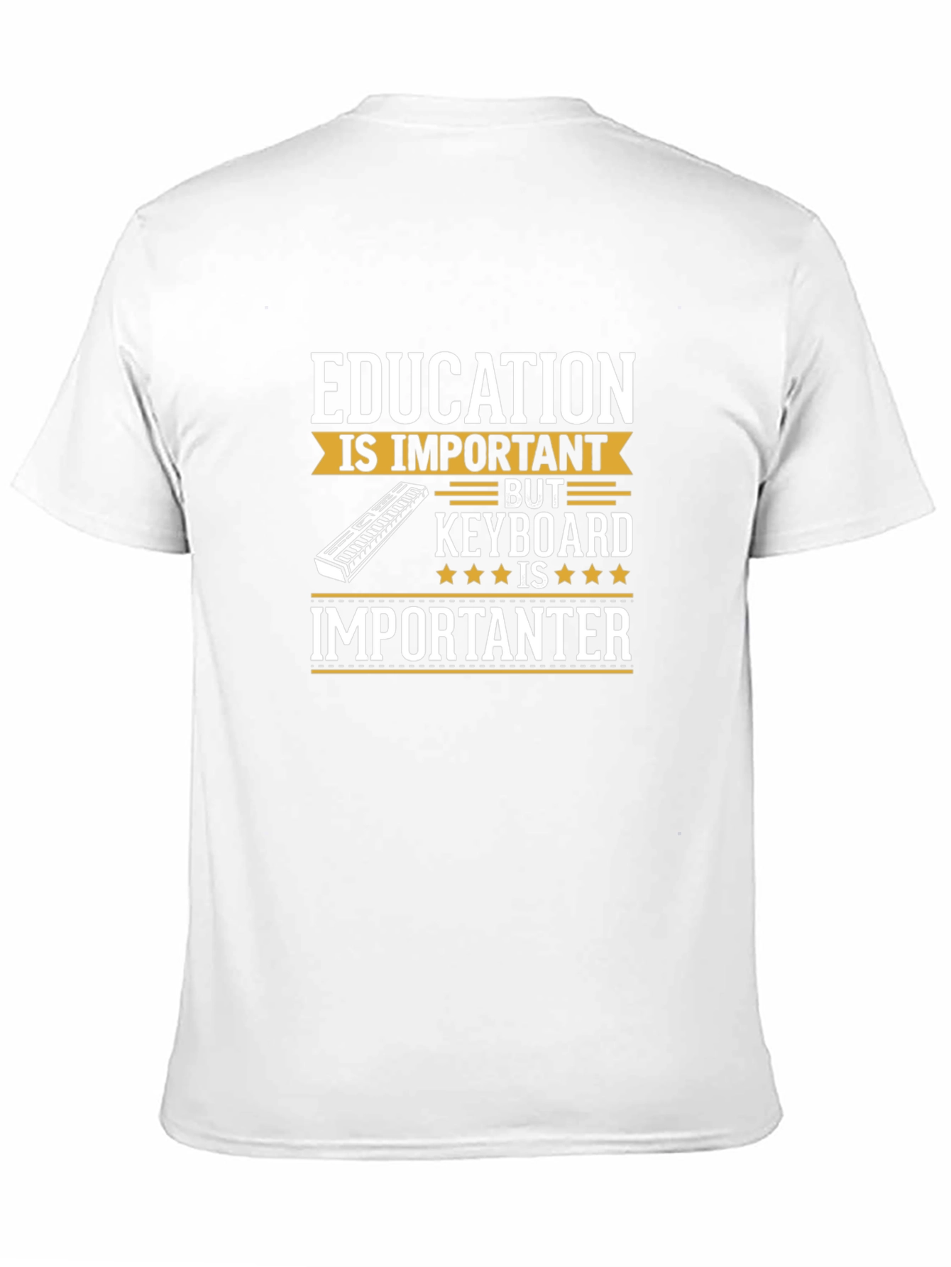 Funny Keyboard Music T-Shirt - Education is Importanter