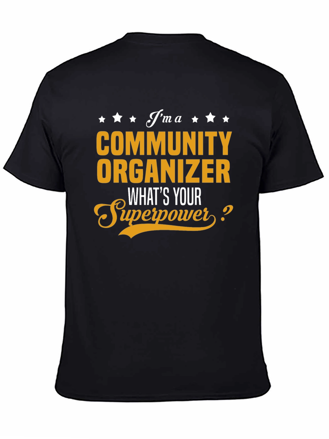 Community Organizer Superpower T-Shirt