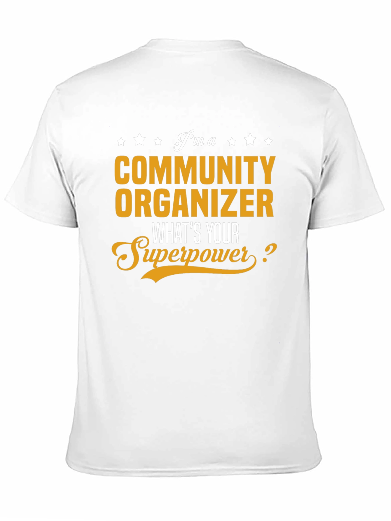 Community Organizer Superpower T-Shirt