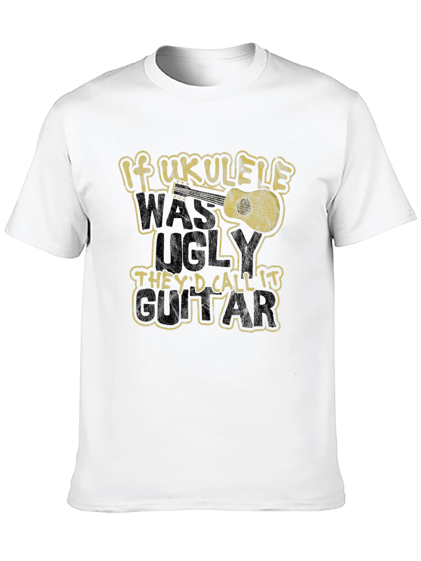 If Ukulele Was Ugly T-Shirt