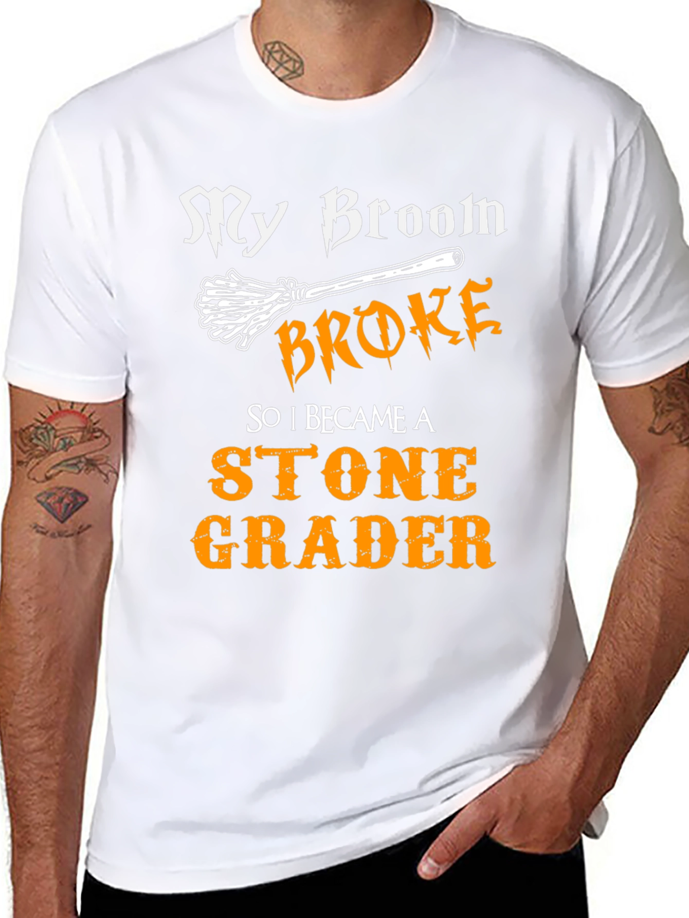 Funny Stone Grader T-Shirt - My Broom Broke