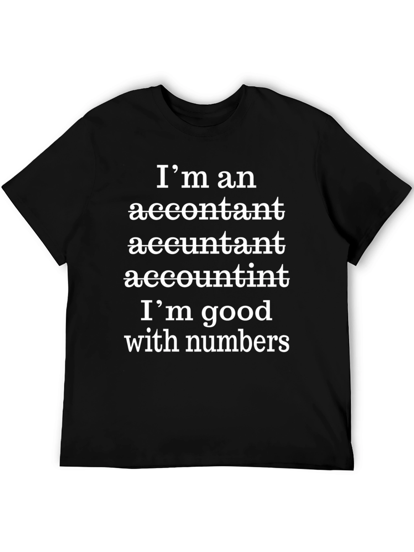 Accountant T-Shirt - Funny Number Lover Tee