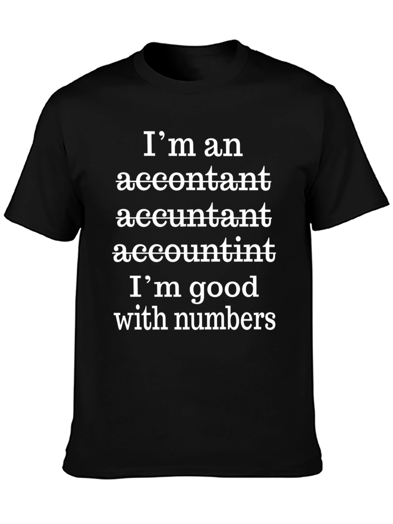 Accountant T-Shirt - Funny Number Lover Tee
