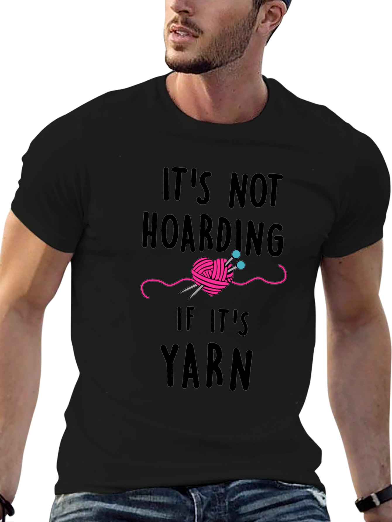 Yarn Lover T-Shirt - Its Not Hoarding