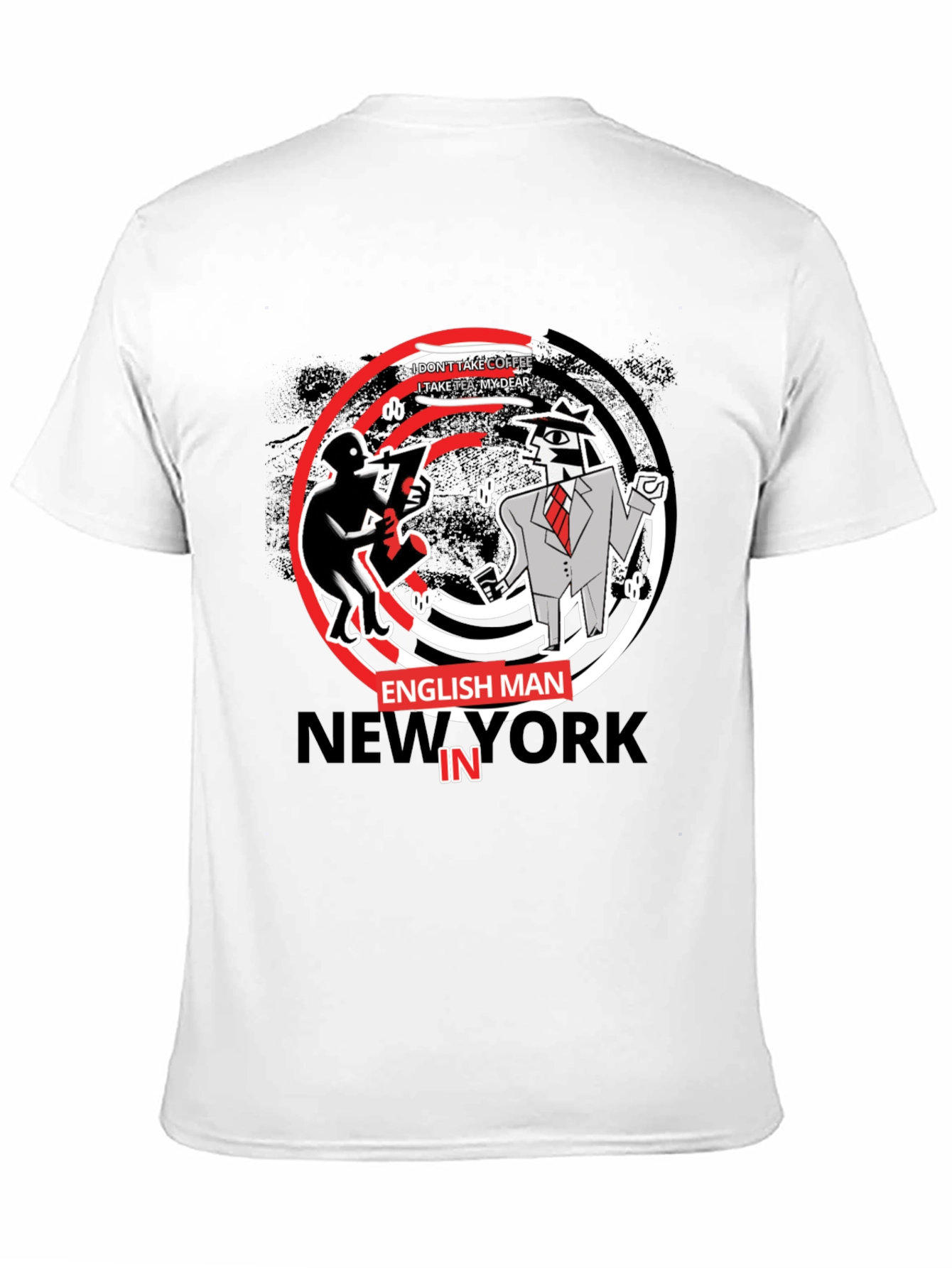 Englishman in New York T-Shirt