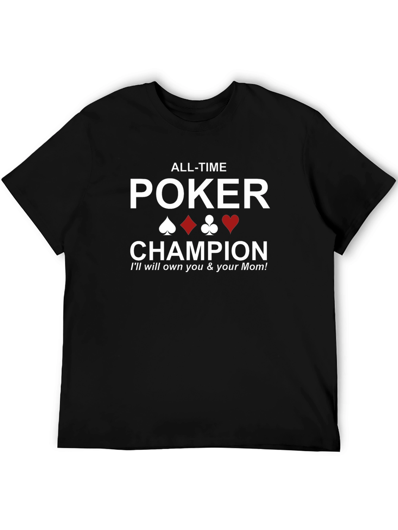 All-Time Poker Champion Graphic T-Shirt