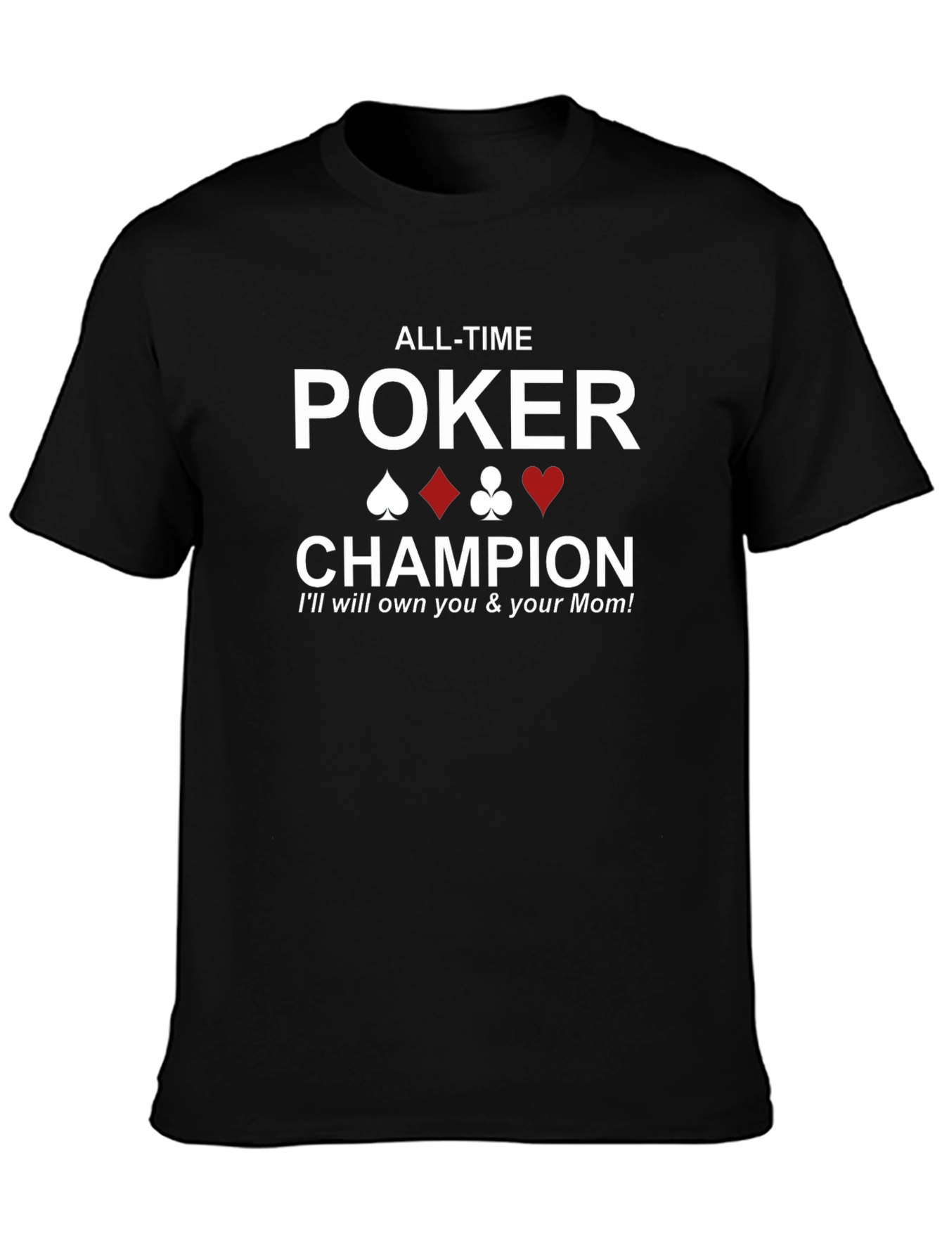 All-Time Poker Champion Graphic T-Shirt