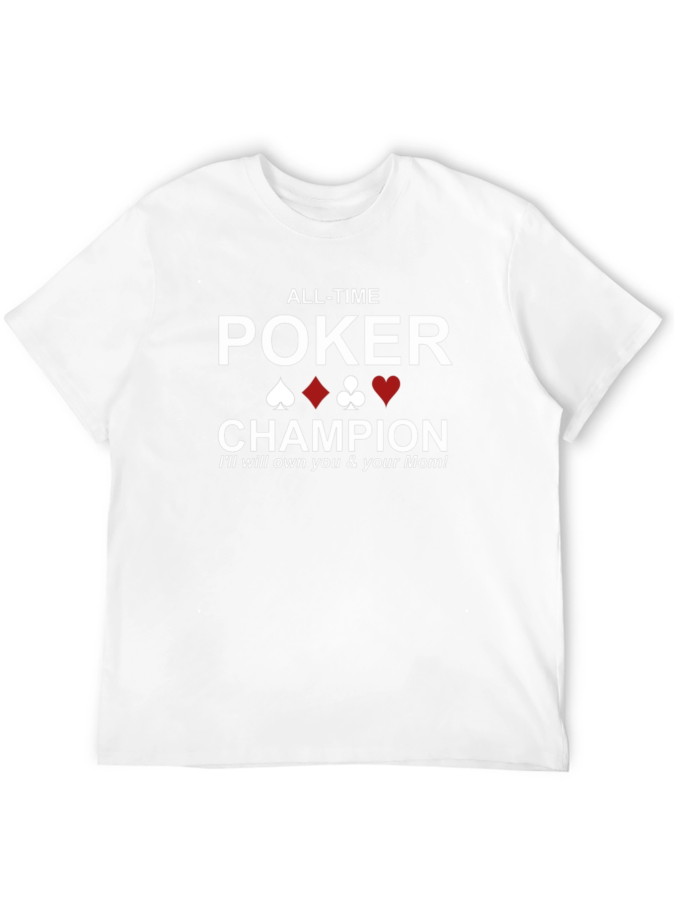 All-Time Poker Champion Graphic T-Shirt