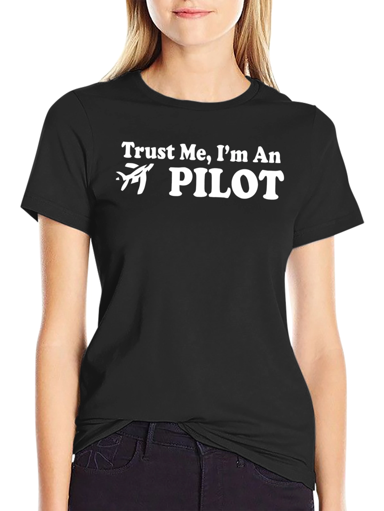 Trust Me Im An Pilot Black T-Shirt