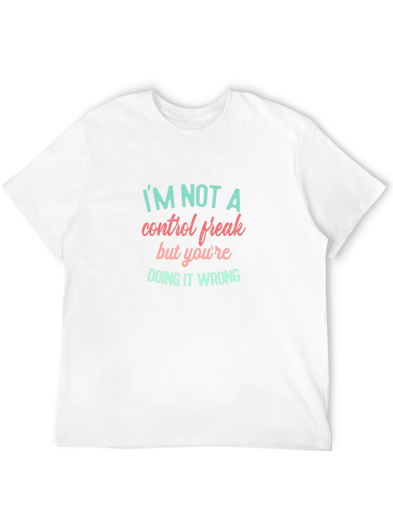 Funny Control Freak T-Shirt