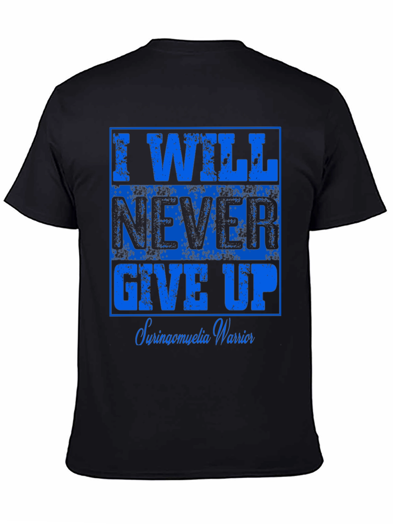 I Will Never Give Up Syringomyelia Warrior T-Shirt