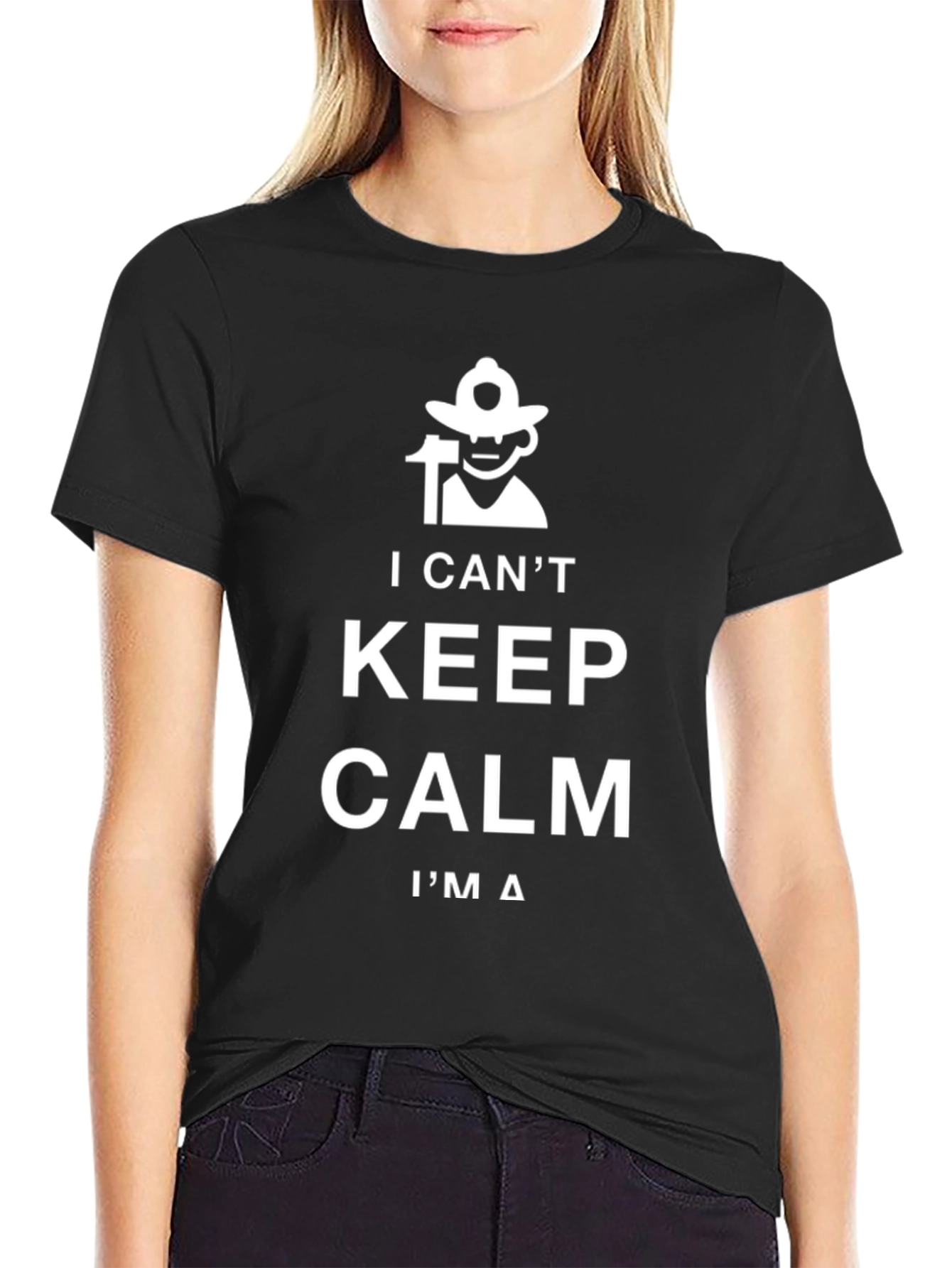 I Cant Keep Calm Im a Firefighter T-Shirt