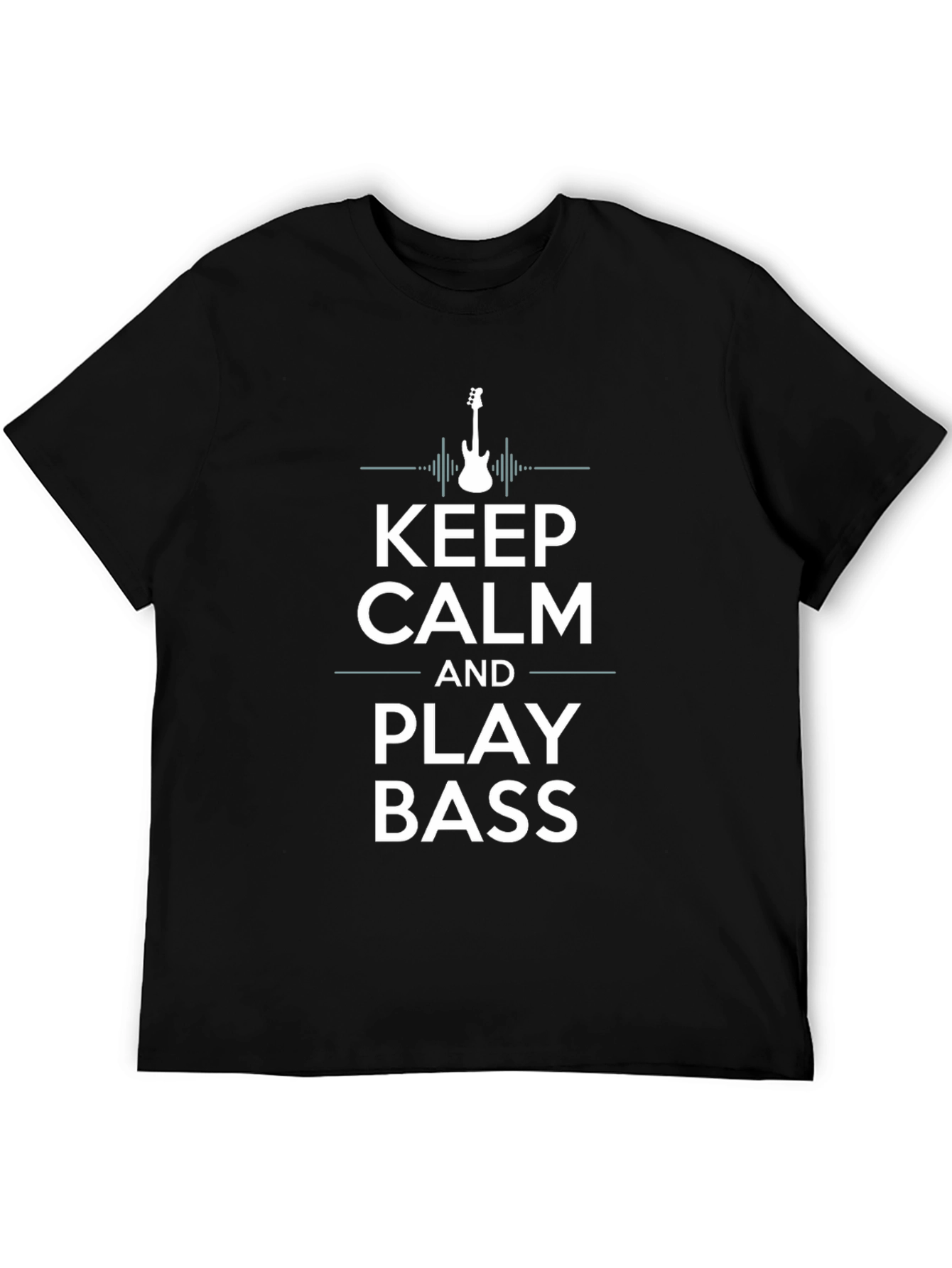 Keep Calm and Play Bass T-Shirt