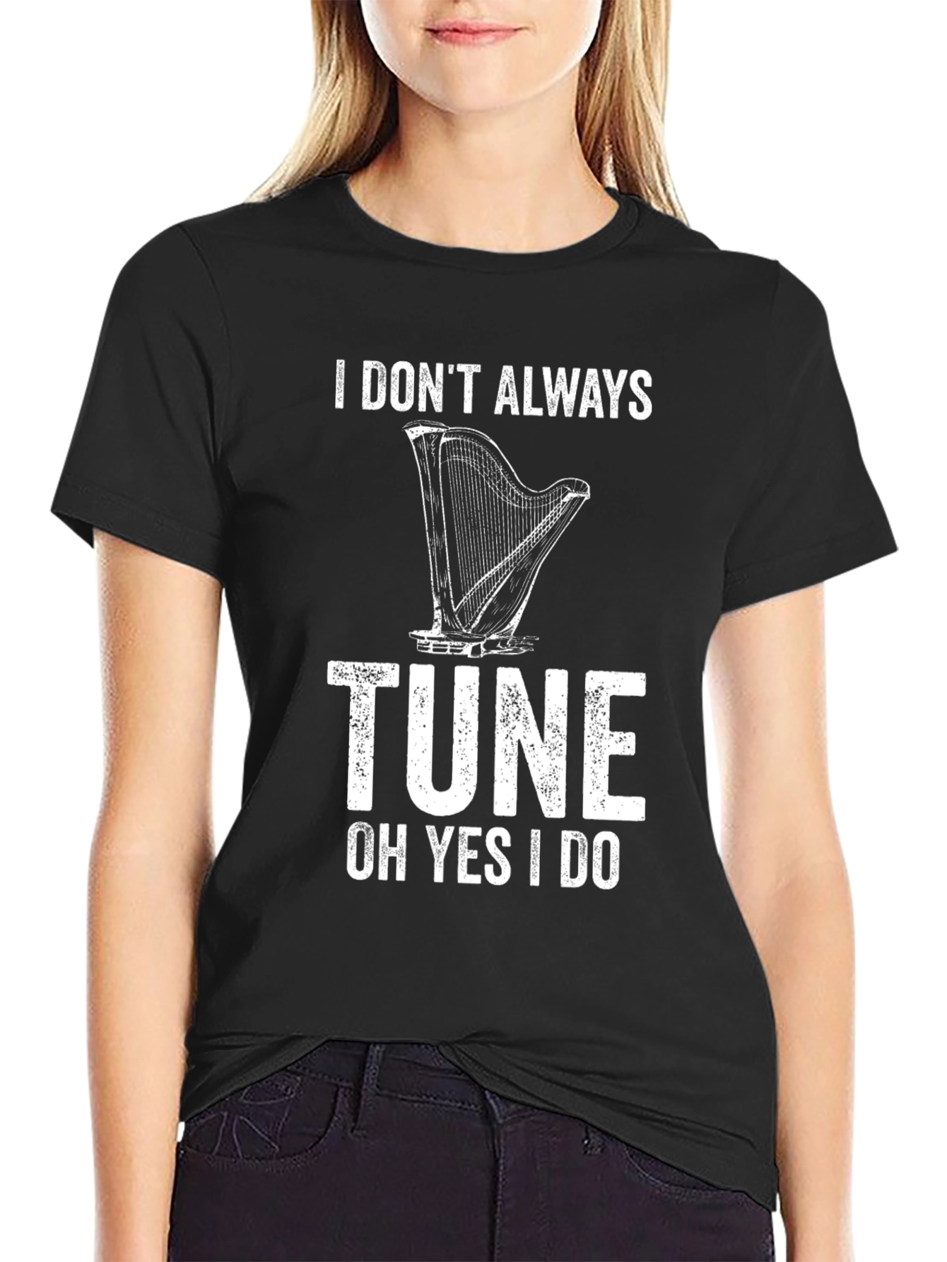 I Dont Always Tune T-Shirt