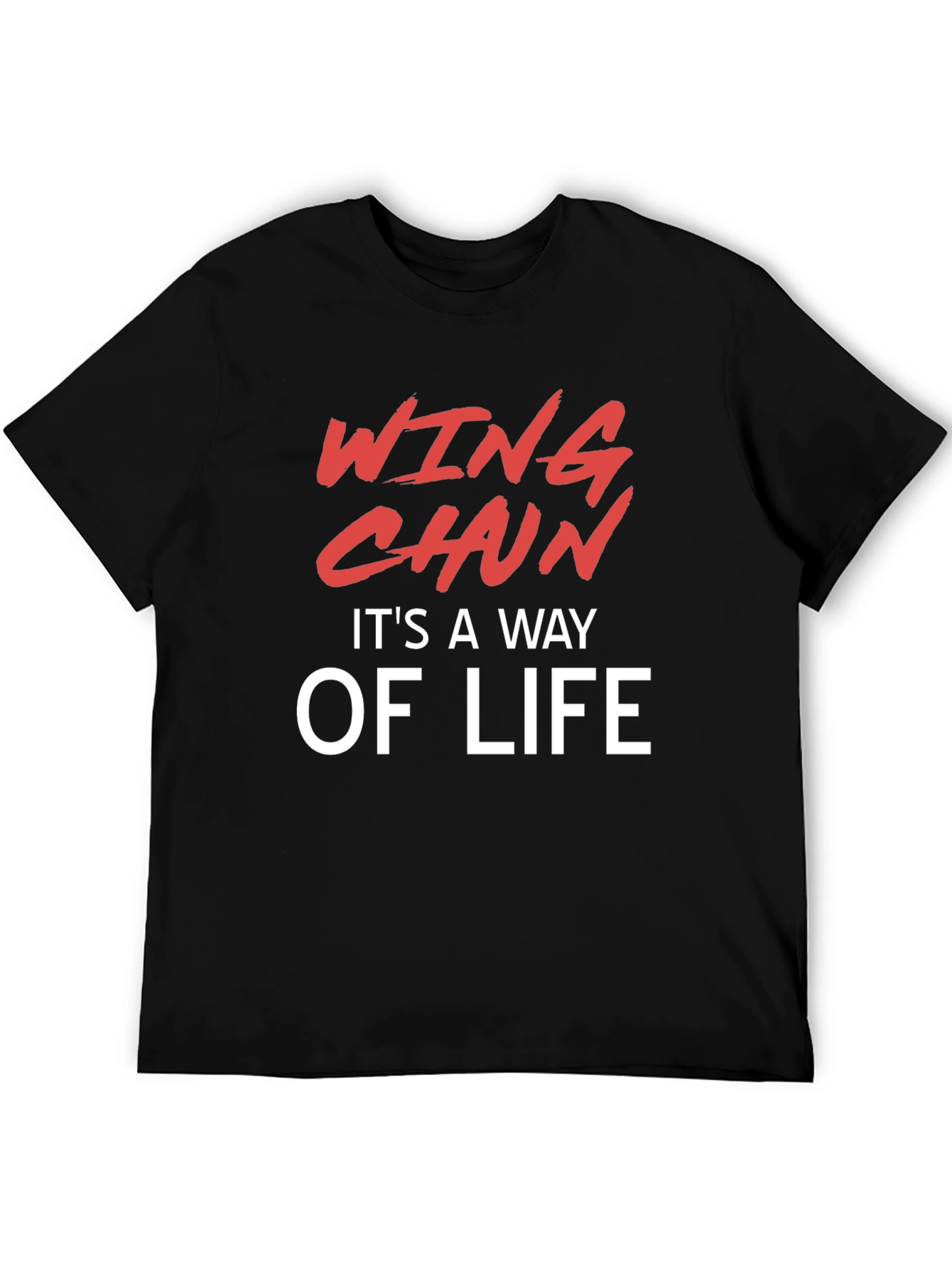 Wing Chun T-Shirt - Its A Way Of Life
