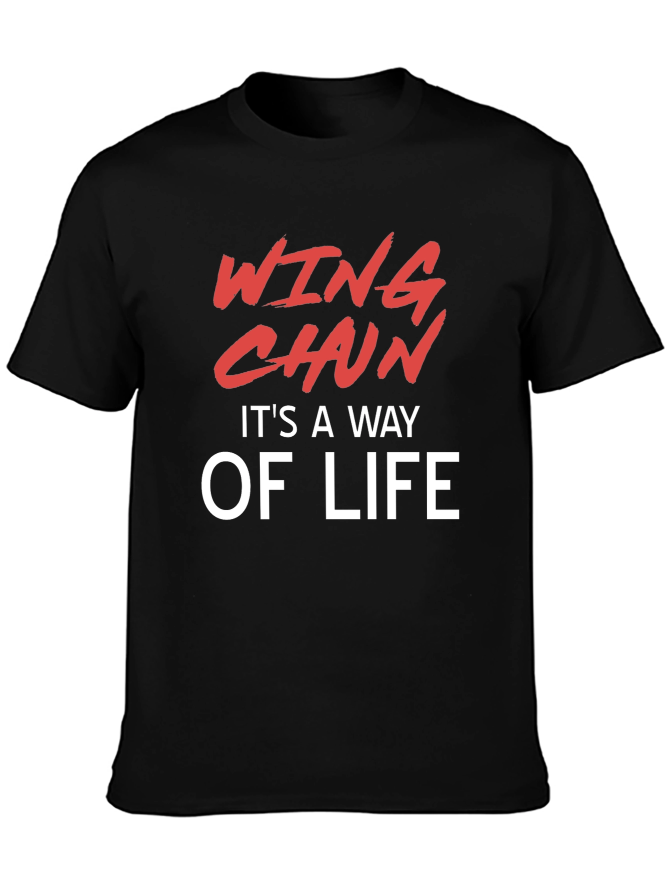 Wing Chun T-Shirt - Its A Way Of Life