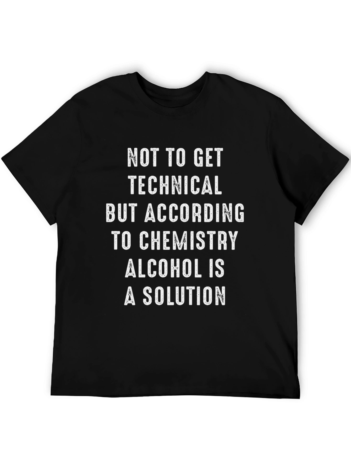 Alcohol is a Solution T-Shirt