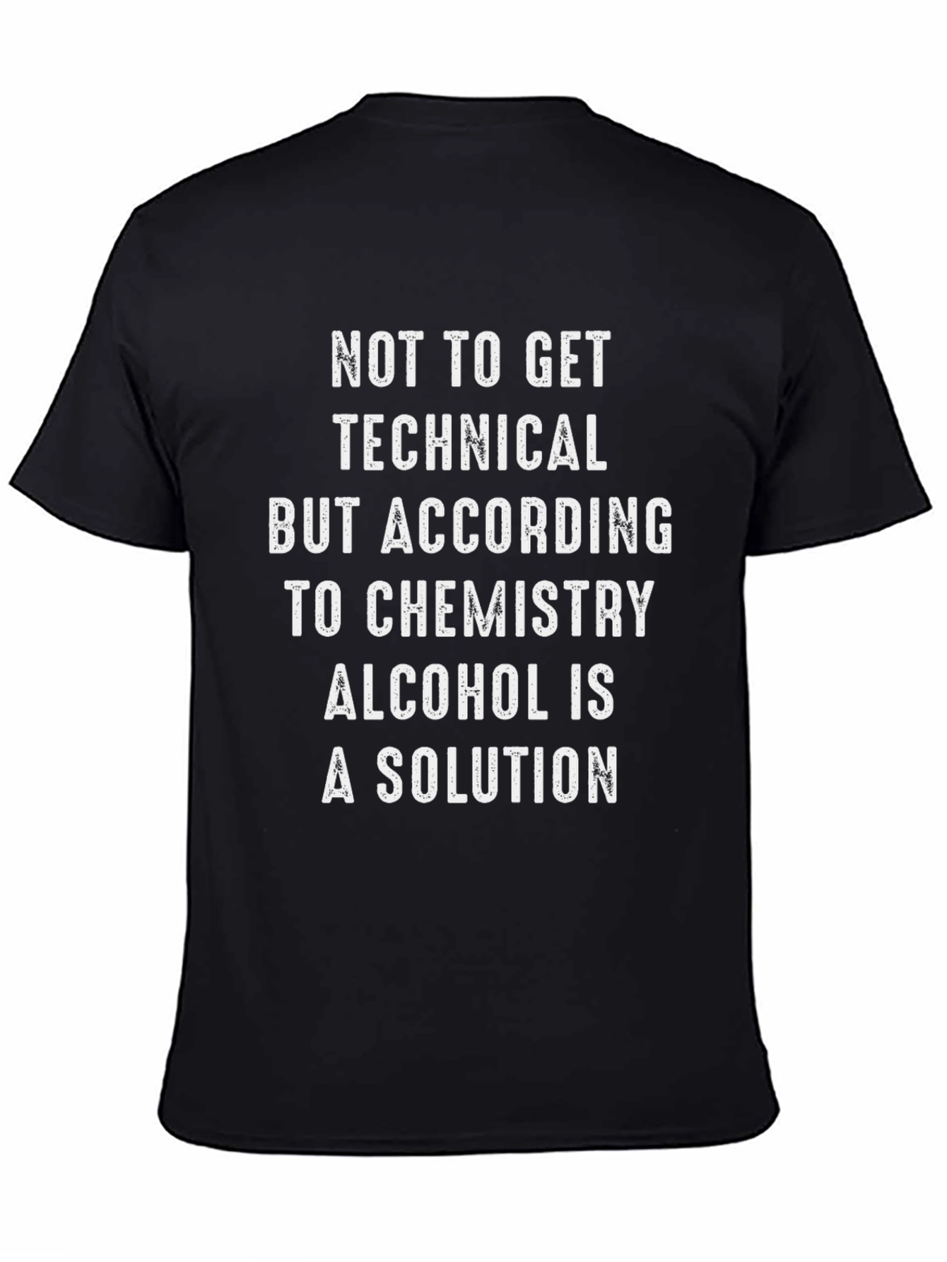 Alcohol is a Solution T-Shirt