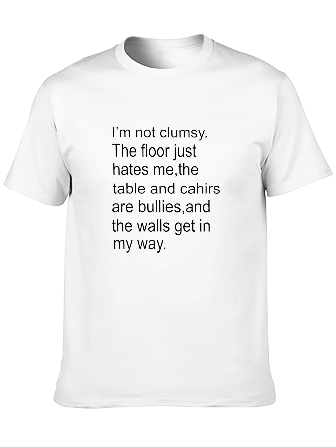 Funny Clumsy T-Shirt - Floor Hates Me