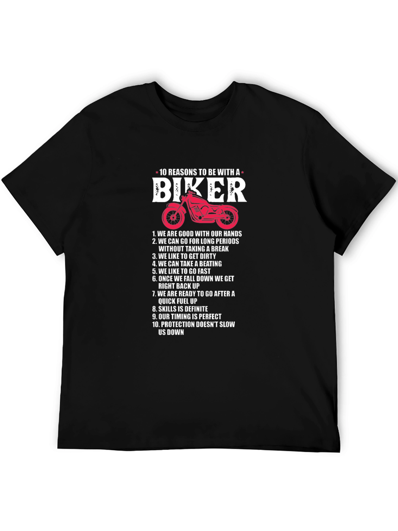 10 Reasons to Be With a Biker T-Shirt