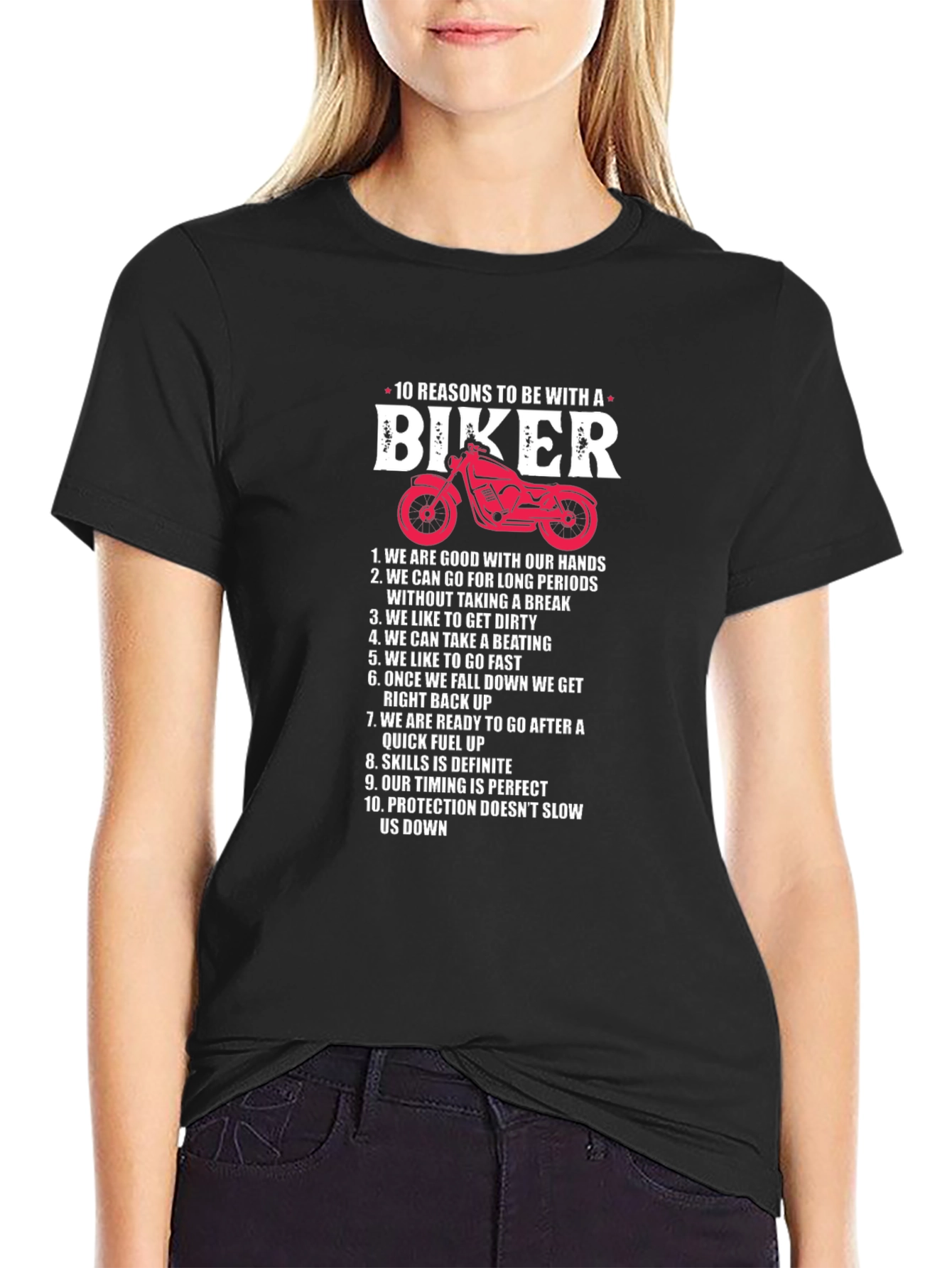10 Reasons to Be With a Biker T-Shirt