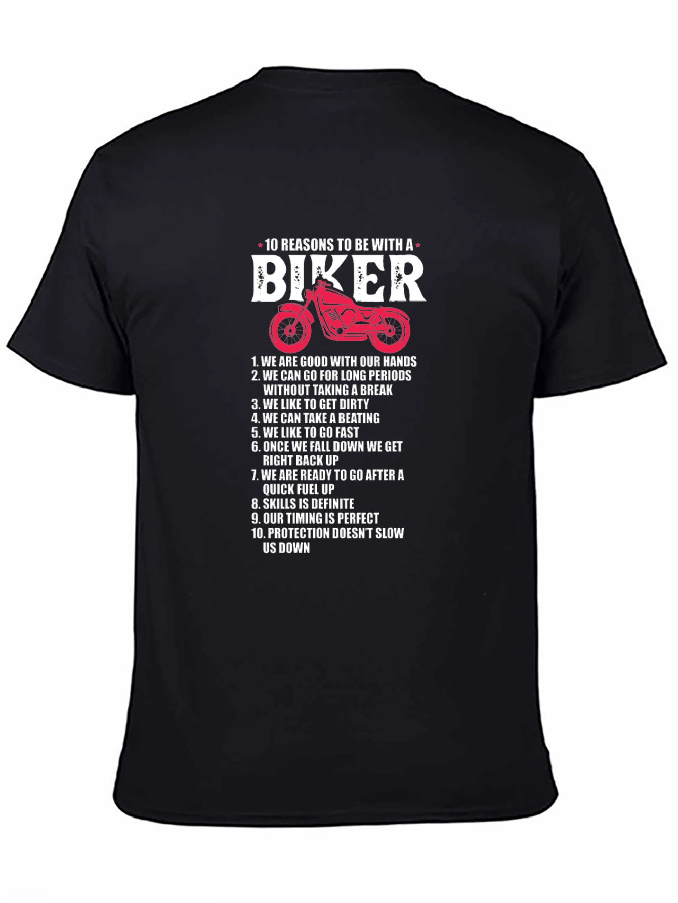 10 Reasons to Be With a Biker T-Shirt